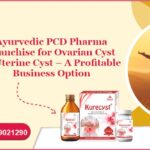 KURECYST - AN AYURVEDIC PROPRIETARY MEDICINE FOR OVARIAN CYST & UTERINE CYST