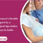 Gynecological Specialist Company in India